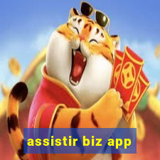 assistir biz app